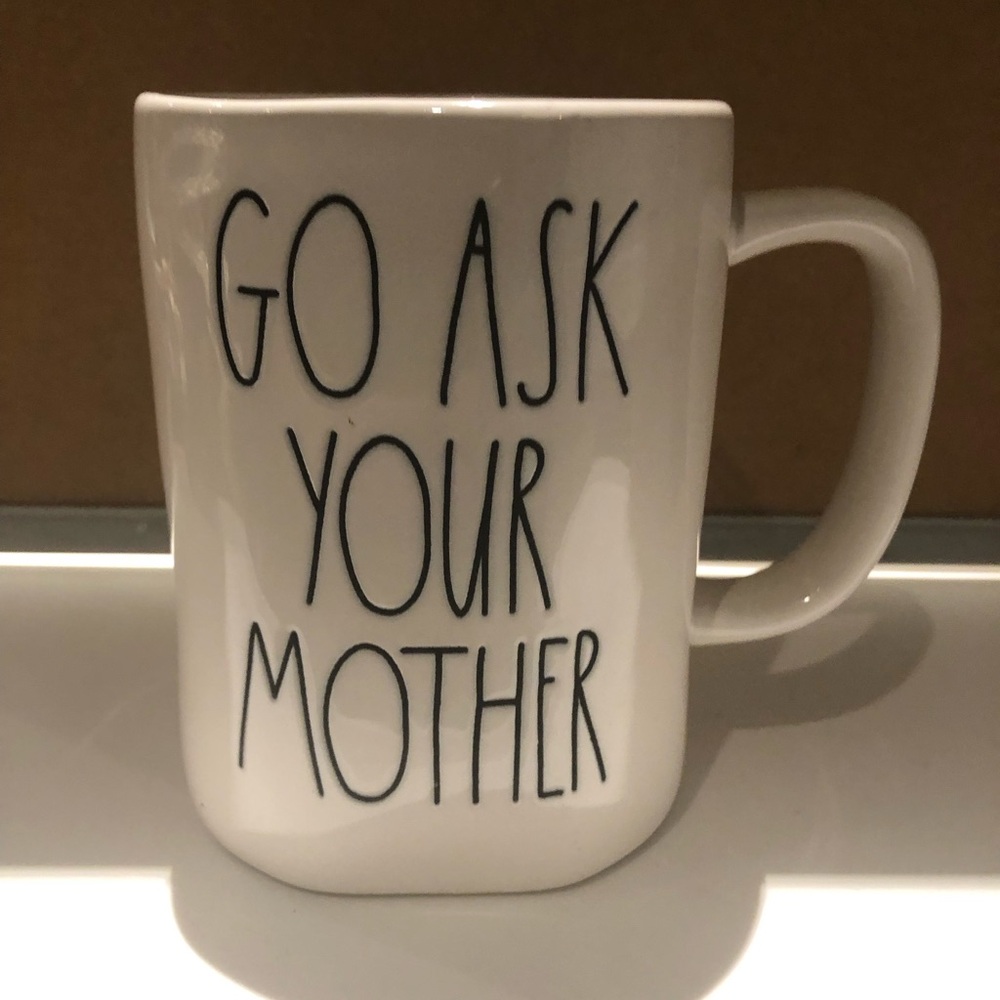 3/$40 Rae Dunn - Go Ask Your Mother Mug